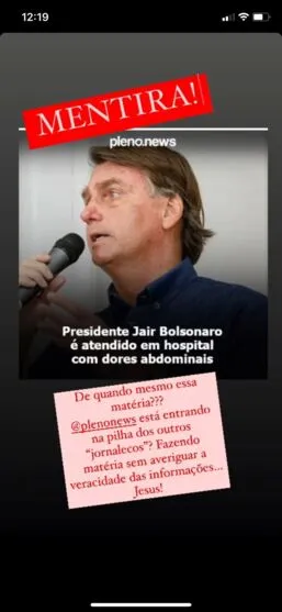  Post da primeira-dama Michelle Bolsonaro, nos stories do Instagram, desmentindo noticia sobre saúde do presidente Bolsonaro 