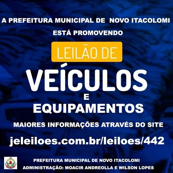 Prefeitura de Novo Itacolomi promove leilão de bens inservíveis; veja