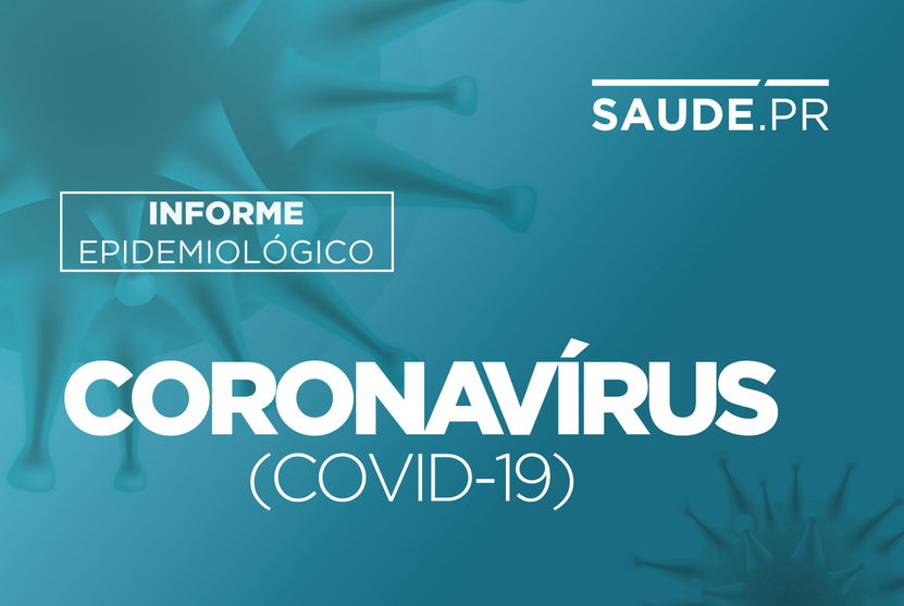 Mais de 573 mil paranaenses já foram infectados pela Covid-19 – 225 mil estão imunizados