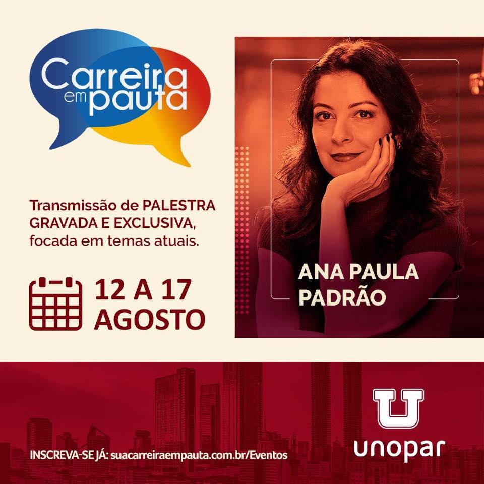Unopar promove palestra gratuita com Ana Paula Padrão, em Apucarana 