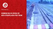 Resgate: homem salva idosa de ser atropelada por trem
