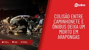 Colisão entre caminhonete e ônibus deixa um morto em Arapongas