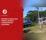 Motorista cruza linha férrea e assusta passageiros em Apucarana