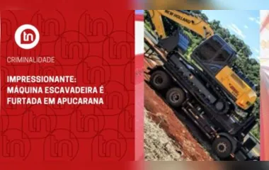 Impressionante: máquina escavadeira é furtada em Apucarana