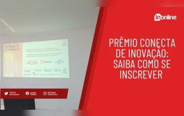 Prêmio Conecta de Inovação: saiba como inscrever sua empresa