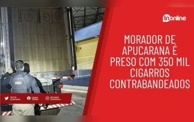 Morador de Apucarana é preso com 350 mil cigarros contrabandeados