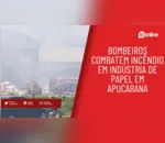 Incêndio é registrado em empresa no Parque Industrial Zona Oeste