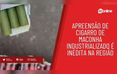 Apreensão de cigarro de maconha industrializado é inédita na região