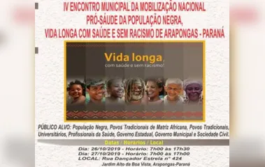Arapongas recebe IV Encontro Municipal de Mobilização Nacional Pró-saúde da população negra